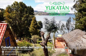 Cabañas Yukatan Lago de Tota